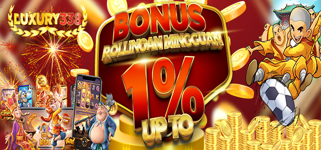 Bonus Rolingan Slot Luxury338